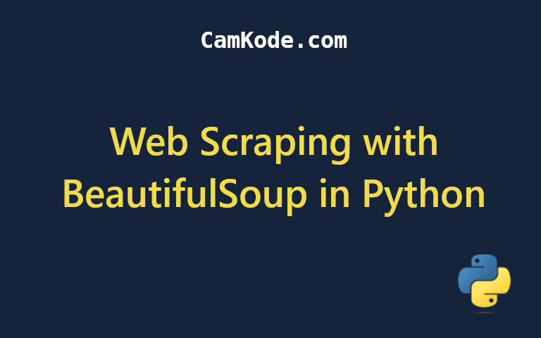 Beginner's Guide to Web Scraping with BeautifulSoup in Python