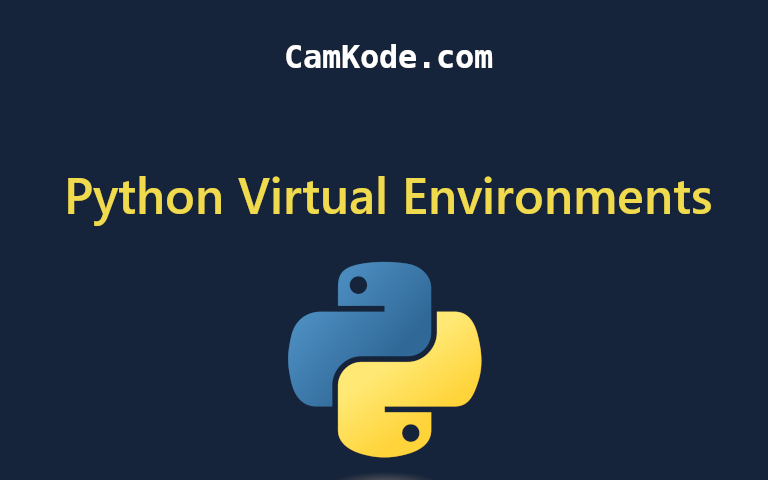 How to Create and Use Virtual Environments